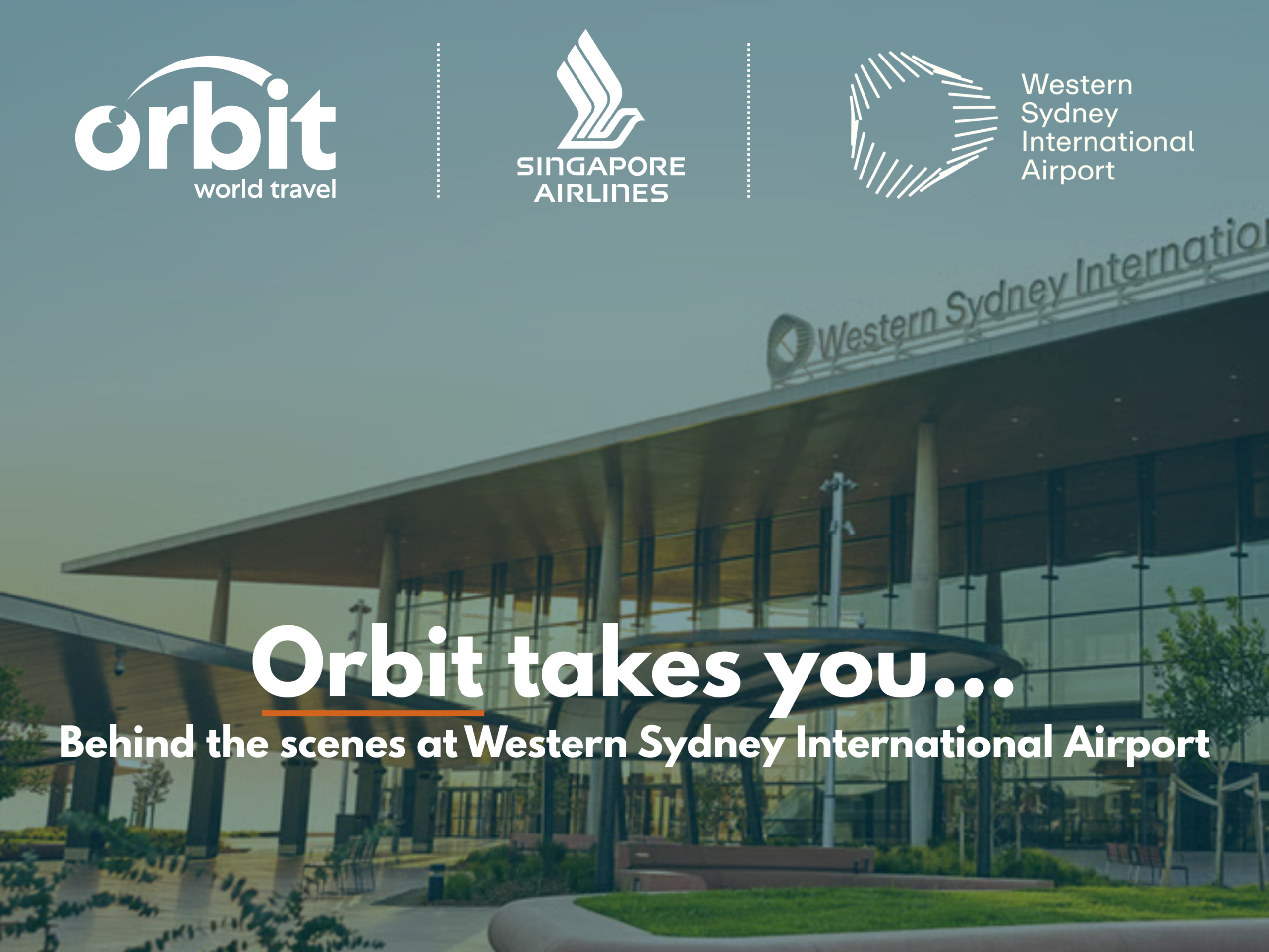 Promotional graphic featuring the logos for Orbit World Travel, Singapore Airlines, and Western Sydney International Airport at the top